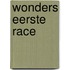 Wonders eerste race