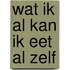 Wat ik al kan ik eet al zelf