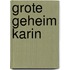 Grote geheim karin