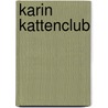 Karin kattenclub by Beverly Martin