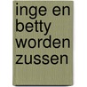 Inge en Betty worden zussen by A.M. Martin