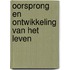 Oorsprong en ontwikkeling van het leven