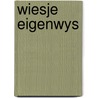 Wiesje eigenwys by Sophie Hayes