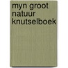 Myn groot natuur knutselboek by Son Tyberg