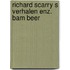 Richard scarry s verhalen enz. bam beer