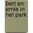 Bert en ernie in het park