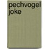 Pechvogel Joke