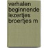Verhalen beginnende lezertjes broertjes m