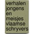 Verhalen jongens en meisjes vlaamse schryvers