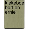Kiekeboe bert en ernie by Unknown