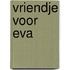Vriendje voor eva