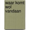Waar komt wol vandaan by Vught