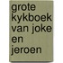 Grote kykboek van joke en jeroen