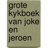 Grote kykboek van joke en jeroen door Coppenolle