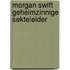 Morgan swift geheimzinnige sekteleider