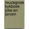 Reuzegrote kykboek joke en jeroen by Coppenolle