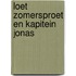 Loet zomersproet en kapitein jonas