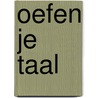 Oefen je taal door Onbekend