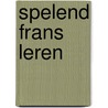 Spelend frans leren by Putte
