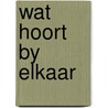 Wat hoort by elkaar door Coppenolle