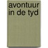 Avontuur in de tyd