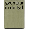 Avontuur in de tyd door Stine