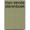 Myn eerste dierenboek by Zwinenberg