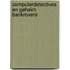 Computerdetectives en geheim bankrovers