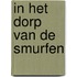 In het dorp van de smurfen