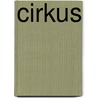 Cirkus by Unknown