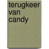 Terugkeer van candy by Heuvel