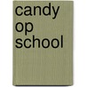 Candy op school by Heuvel
