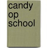 Candy op school door Heuvel
