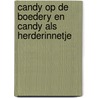 Candy op de boedery en candy als herderinnetje by Heuvel