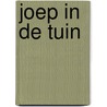 Joep in de tuin door Wassink