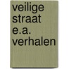 Veilige straat e.a. verhalen door Alfred Hitchcock