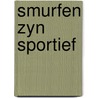 Smurfen zyn sportief by Unknown