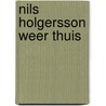 Nils holgersson weer thuis by Selma Lagerlöf