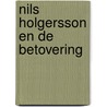 Nils holgersson en de betovering door Selma Lagerlöf