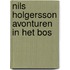 Nils holgersson avonturen in het bos