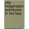 Nils holgersson avonturen in het bos by Selma Lagerlöf