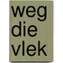 Weg die vlek