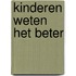 Kinderen weten het beter
