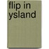 Flip in ysland