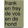 Frank en frey de vos en de hond door Walt Disney