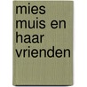 Mies muis en haar vrienden by Dam