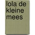 Lola de kleine mees