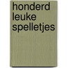 Honderd leuke spelletjes door Heuvel