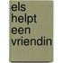 Els helpt een vriendin