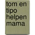 Tom en tipo helpen mama